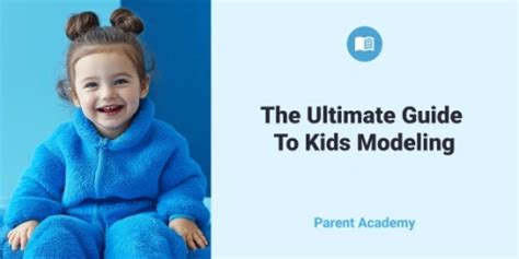 The Ultimate Guide to Kids Modeling: Landing Opportunities with 